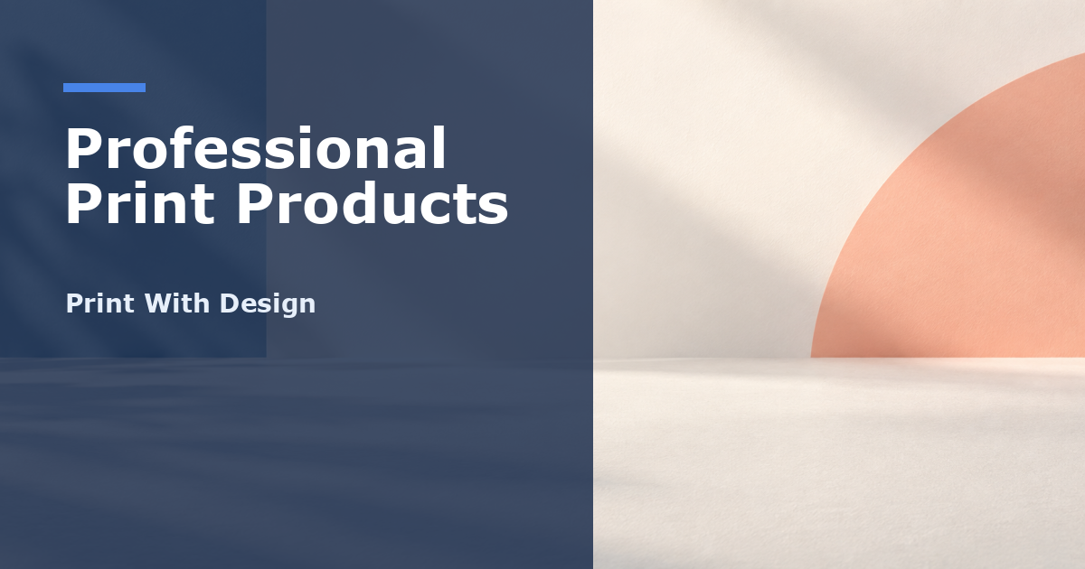 Professional print products from Print With Design